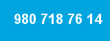 980 718 76 14